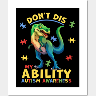 Don't Dis My Ability Autism Awareness Dinosaur T-rex Posters and Art